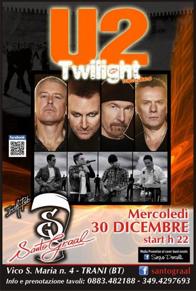 Twilight - U2 Tribute Band al Santo Graal di Trani!