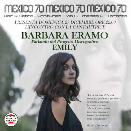 MEXICO 70 presenta BARBARA ERAMO "Parlando del Progetto Discografico EMILY"