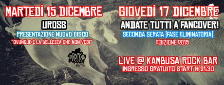 DIROCKATO WINTER presenta:"DOPPIO APPUNTAMENTO - UROSS (15/12/2015) | ANDATE TUTTI A FANCOVER! (17/12/2015) live