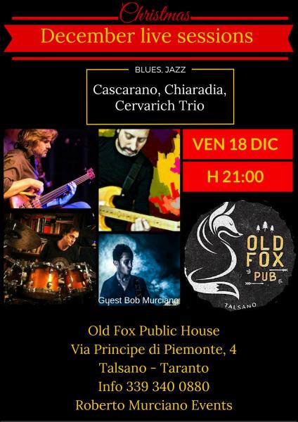 Cascarano, Chiaradia, Cervarich Trio - Live Old Fox Public House - December LIve Sessions