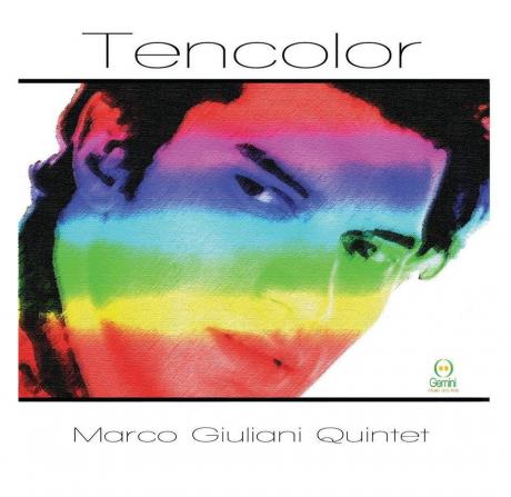 Marco Giuliani Quintet "Tencolor"