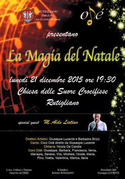 LA MAGIA DEL NATALE: Concerto Natalizio con il coro ODÈ  e il tenore GIUSEPPE LUCENTE. Ospite: ALDO LIOTINO