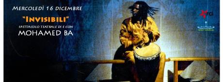 "INVISIBILI" di e con Mohamed Ba