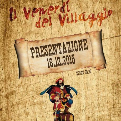 Inaugurazione del Venerdi' del Villaggio!