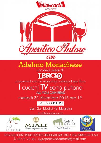 Aperitivo d'Autore con Adelmo Monachese (di Lercio.it)