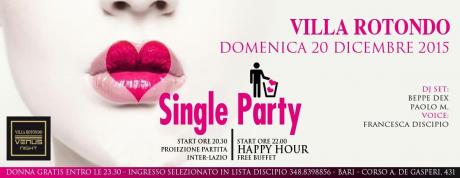 Domenica 20 Dicembre 2015 "Single Party" a Villa Rotondo / Ingresso in lista Discipio