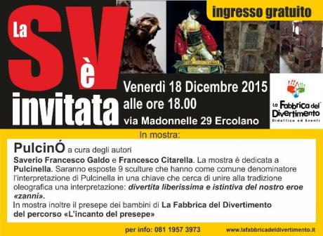 Mostra PULCINÒ a cura dei maestri Saverio Francesco Galdo e Francesco Citarella