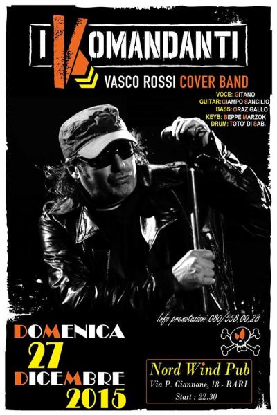 I KOMANDANTI (Vasco Rossi Tribute) in concerto al Nordwind discopub