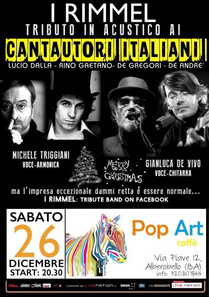 I Rimmel: Tributo a De Andrè-Lucio Dalla-DeGregori-RinoGaetano at Pop Art caffè (Alberobello)