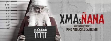XmasNana - la notte di Natale! DJ set con Pino Adduci & Luca Biondi