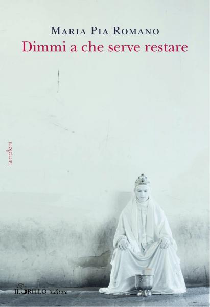 Dimmi a Che Serve Restare