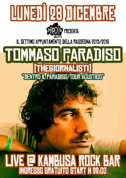 DIROCKATO WINTER presenta:"TOMMASO PARADISO (Thegiornalisti) live al KAMBUSA ROCK BAR" (Dentro il paradiso/tour acustico)