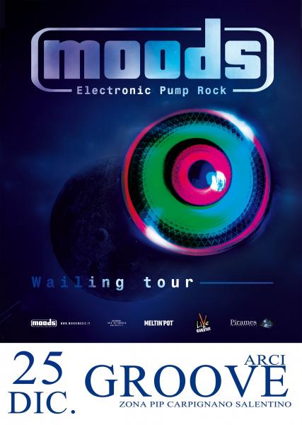 Moods - Wailing Tour