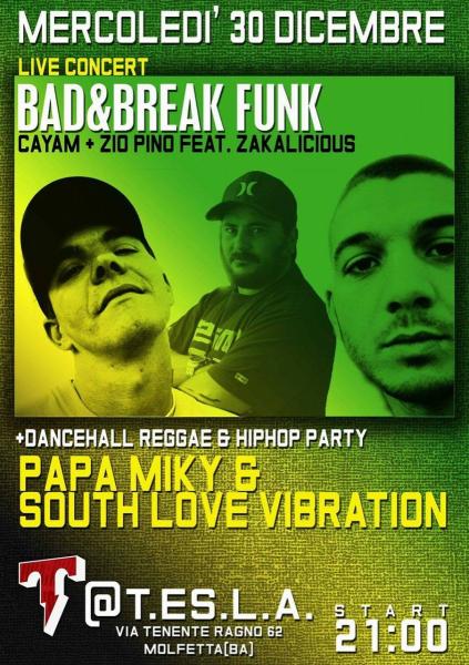 BAD&BREAK FUNK + Zakalicious LIVE al TESLA