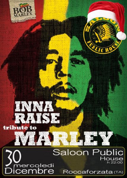 Inna Raise - Tribute Bob Marley & the Wailers@Saloon Public House