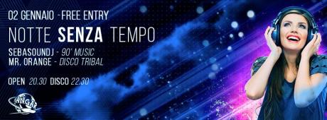 Notte Senza Tempo Mr.Orange dj.set (Free Entry)