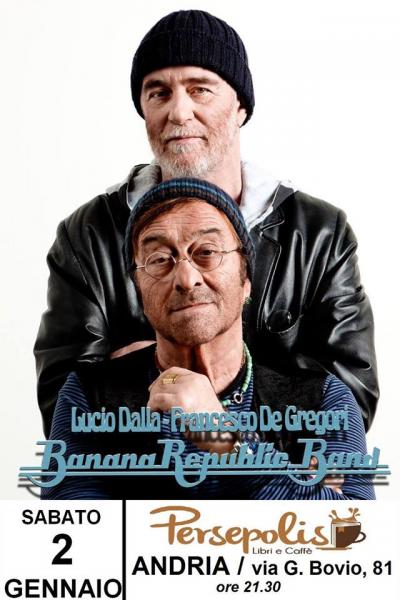 Banana Republic Band - Omaggio a Lucio Dalla & Francesco De Gregori