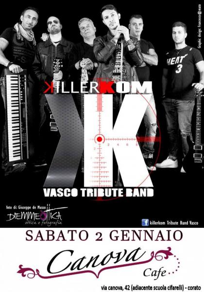 Killerkom Vasco Tribute Band al Canova cafe Corato