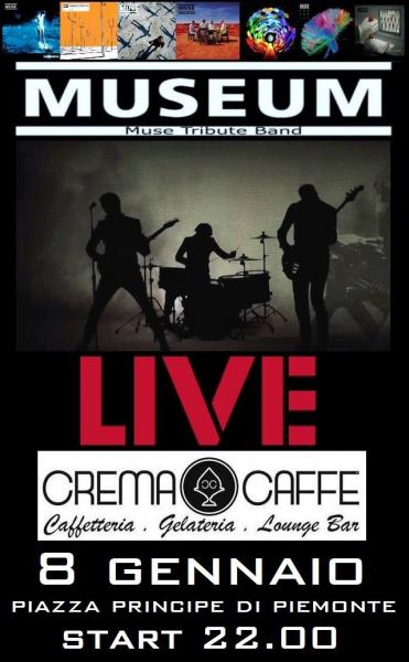Museum (Muse Tribute Band) at Crema Caffe' - Grottaglie