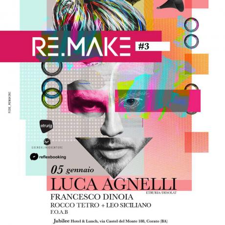 RE.MAKE #3 al JUBILEE hotel&lunch (Corato) with LUCA AGNELLI Dj