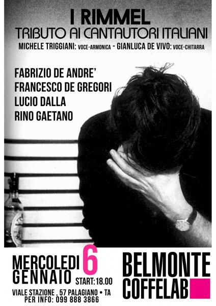 I Rimmel: Tributo ai Cantautori Italiani: de Gregori - De Andre' - Lucio Dalla - Rinogaetano