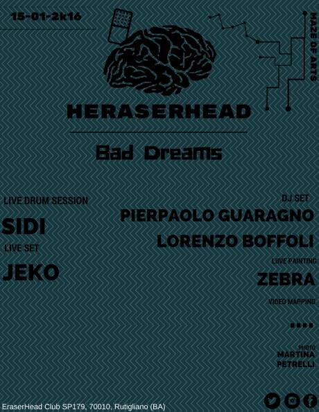 EraserHead presents Bad Dreams 15/01/2016