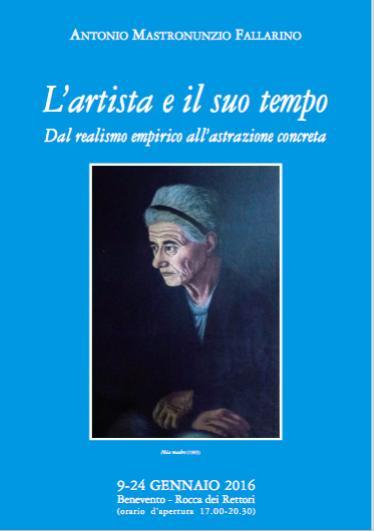 L'artista e il suo tempo. Dal Realismo empirico all'astrattismo concreto - Antonio Mastronunzio in mostra