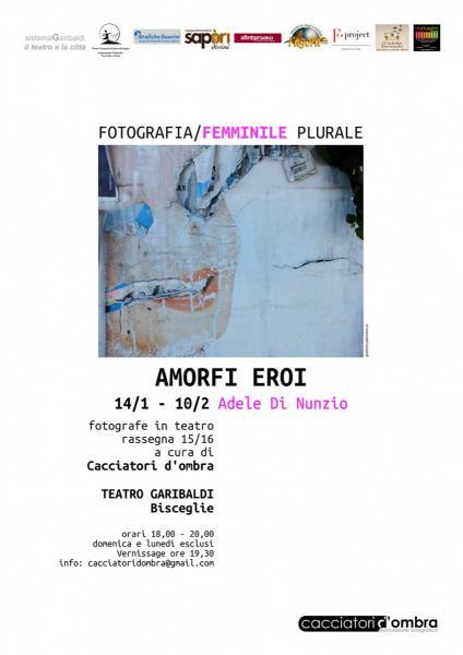 Amorfi Eroi di Adele di Nunzio