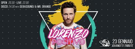Lorenzo Positivo - tributo a Jovanotti in concerto + DJ Set