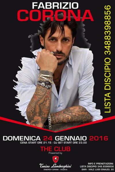 Domenica 24 Gennaio 2016 Fabrizio Corona al The Club Tonino Lamborghini ingresso in lista DISCIPIO