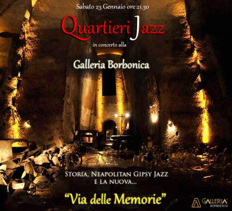 i Quartieri Jazz di Mario Romano con “Storia, Neapolitan Gipsy Jazz e la Nuova…via Delle Memorie” Nel Ventre di Napoli