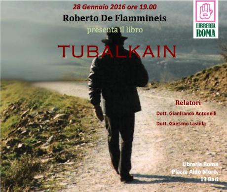 Presentazione del  libro TUBALKAIN di Roberto De Flammineis