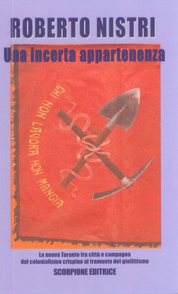 UNA INCERTA APPARTENENZA incontro con lo storico Roberto Nistri in occasione dell'uscita del suo ultimo libro.