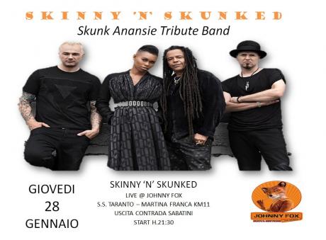 Skinny 'N' Skunked live al Johnny Fox