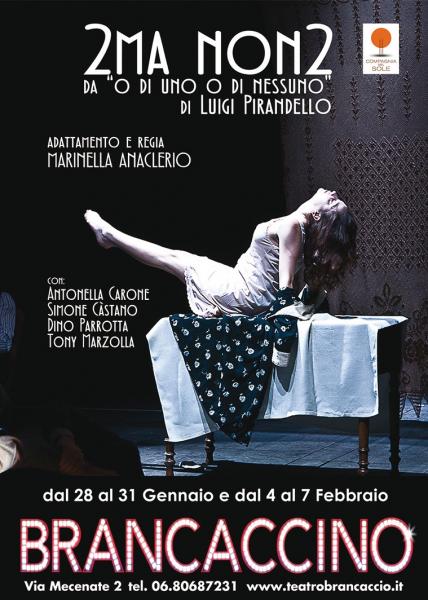 "2 ma Non 2 - o di Uno o di Nessuno" al Teatro Brancaccino di Roma