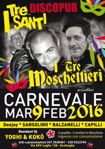 CARNEVALE 2016 - DJS: Sansolino, Balzanelli, Capilli
