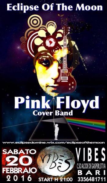 Pink Floyd Night al Vibes Disco Music...eclipse of The Moon in Concert!