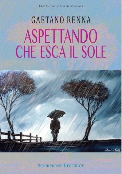 Presentazione romanzo "Aspettando che esca il sole" di Gaetano Renna
