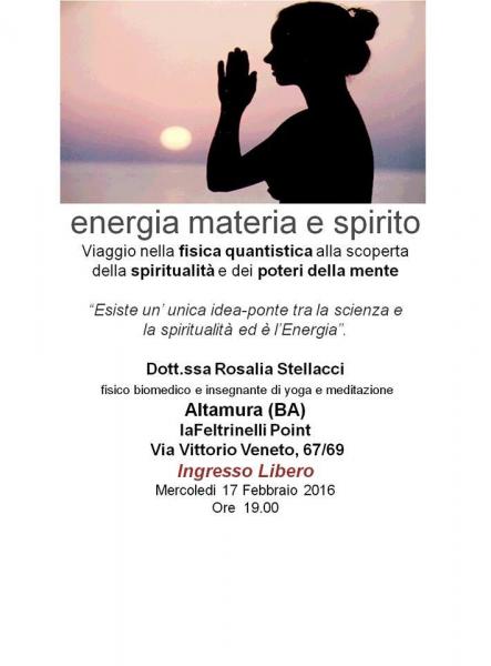 Viaggio attraverso la meccanica quantistica, energia, materia e spirito