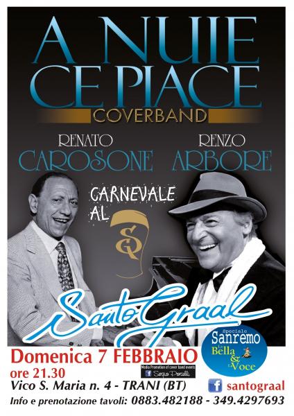 "A Nuie Ce Piace" coverband Renzo Arbore e Renato Carosone al Santo Graal di Trani