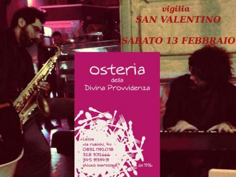 San Valentino (vigilia) con i Blue notes duo all'Osteria della divina provvidenza !