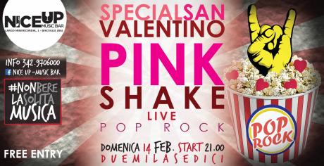 San Valentino PINK SHAKE LIVE - Free Entry