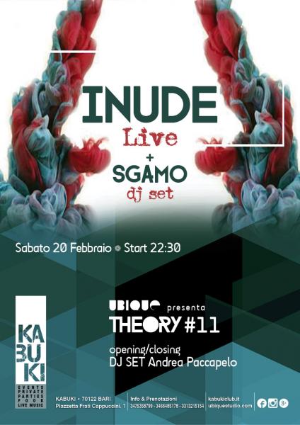 INUDE live & SGAMO DjSet at Kabuki // Theory.11
