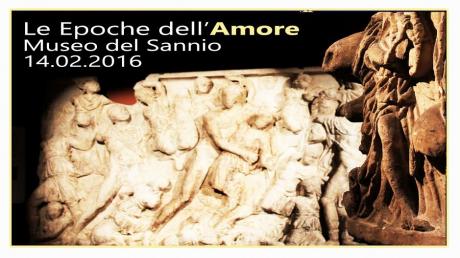 San Valentino al Museo del Sannio con “Le Epoche dell’Amore”