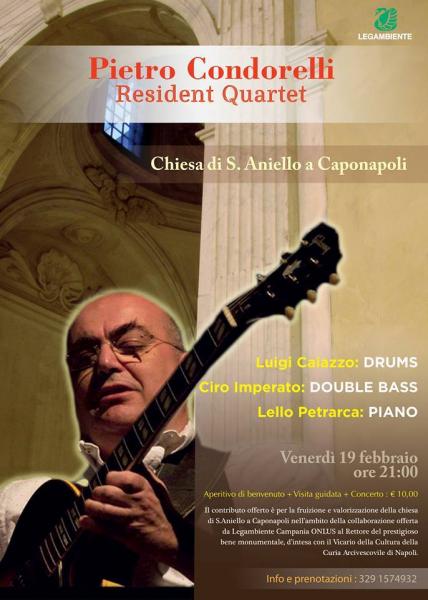 Pietro Condorelli “resident Quartet” in concerto… Chiesa di Sant’aniello Caponapoli