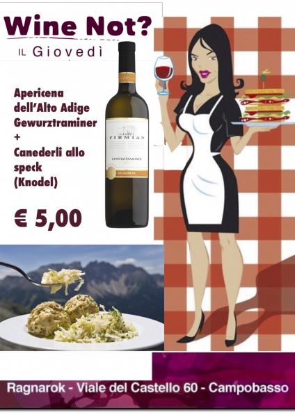 Giovedì' l'Apericena dell'Alto Adige  Gewurtztraminer e Canederli allo Speck!!!!!!