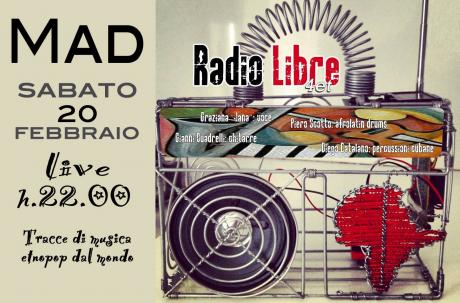 RADIO LIBRE 4et live at MAD