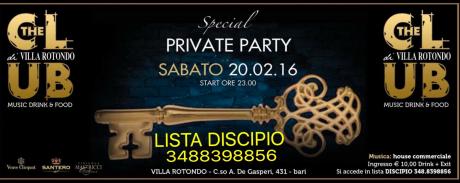 Sabato 20.02 at Villa Rotondo (Private Party solo in Lista DISCIPIO)