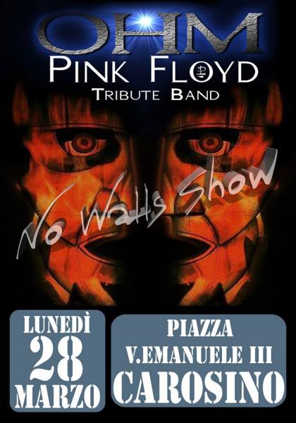 OHM PINK FLOYD - NO WALLS SHOW -Carosino (TA) Piazza V. Emanuele III