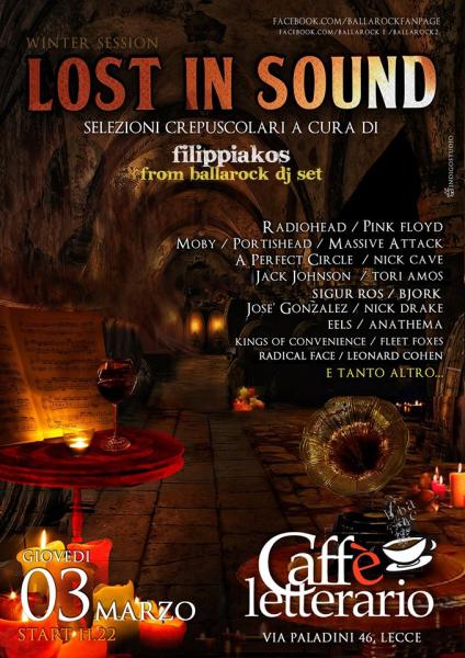 LOST IN SOUND  al Caffè Letterario. Le selezioni crepuscolari di Filippiakos da Ballaròck